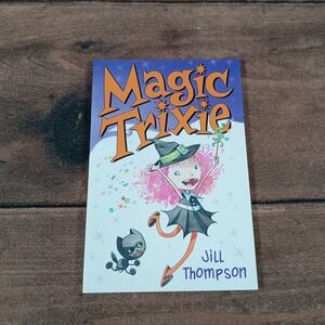 Magic Trixie by Jill Thompson‎ Harper Trophy Childrens Paperback Book